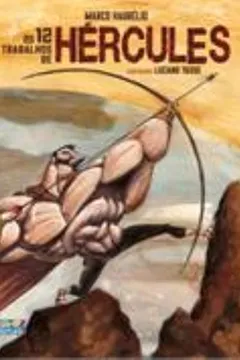 Livro Os 12 Trabalhos de Hércules - Resumo, Resenha, PDF, etc.