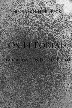 Livro OS 14 Portais EA Ordem DOS Deuses Preto - Resumo, Resenha, PDF, etc.