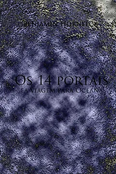 Livro OS 14 Portais EA Viagem Para Oceana - Resumo, Resenha, PDF, etc.
