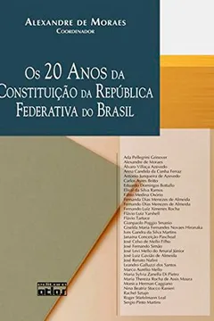 Livro Os 20 Anos da Constituição República Federativa do Brasil - Resumo, Resenha, PDF, etc.
