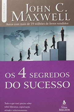 Livro Os 4 Segredos do Sucesso - Resumo, Resenha, PDF, etc.