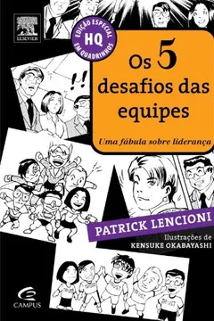 Livro Os 5 Desafios das Equipes. Uma Fábula Sobre Liderança - Resumo, Resenha, PDF, etc.