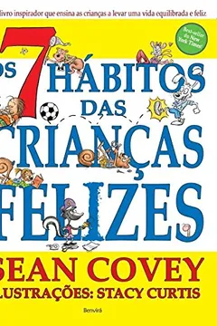 Livro Os 7 Hábitos das Crianças Felizes - Resumo, Resenha, PDF, etc.