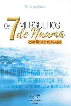 Livro Os 7 Mergulhos de Naamã - Resumo, Resenha, PDF, etc.