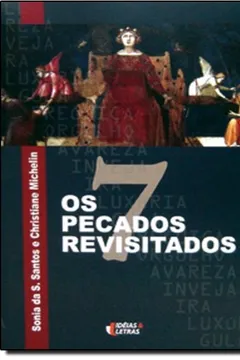 Livro Os 7 Pecados Revisitados - Resumo, Resenha, PDF, etc.