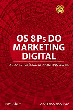 Livro Os 8 Ps do Marketing Digital - Resumo, Resenha, PDF, etc.