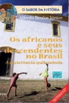 Livro Os Africanos E Seus Descendentes No Brasil - Resumo, Resenha, PDF, etc.