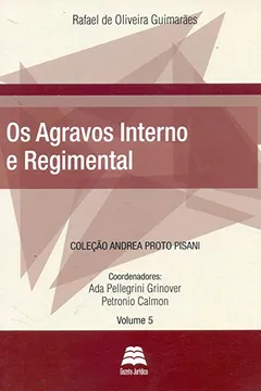 Livro Os Agravos Interno E Regimental - Resumo, Resenha, PDF, etc.