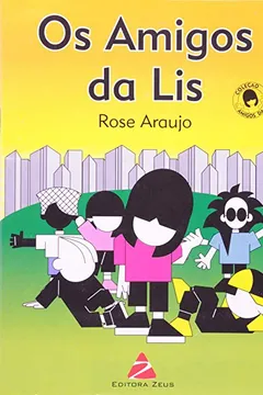 Livro Os Amigos Da Lis - Resumo, Resenha, PDF, etc.