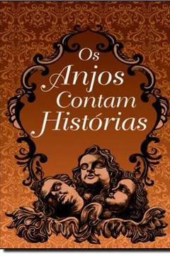 Livro Os Anjos Contam Histórias - Resumo, Resenha, PDF, etc.
