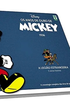 Livro Os Anos de Ouro de Mickey. A Legião Estrangeira - Resumo, Resenha, PDF, etc.