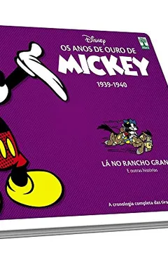 Livro Os Anos de Ouro de Mickey. Lá no Rancho Grande - Resumo, Resenha, PDF, etc.