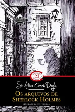 Livro Os Arquivos de Sherlock Holmes - Resumo, Resenha, PDF, etc.