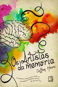 Livro Os Artistas da Memória - Resumo, Resenha, PDF, etc.