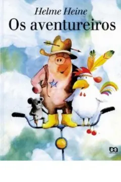 Livro Os Aventureiros. Três Grandes Amigos - Resumo, Resenha, PDF, etc.