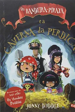 Livro Os Bandeira-Pirata. Texto Para Jovens Leitores, com Ilustrações que Complementam a História - Resumo, Resenha, PDF, etc.