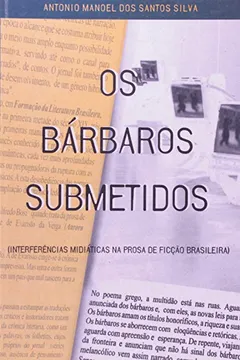 Livro Os Barbaros Submetidos - Resumo, Resenha, PDF, etc.