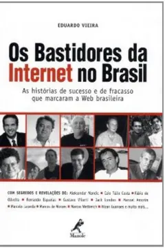 Livro Os Bastidores da Internet no Brasil - Resumo, Resenha, PDF, etc.
