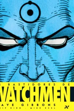 Livro Os Bastidores De Watchmen - Resumo, Resenha, PDF, etc.