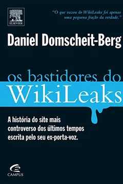Livro Os Bastidores do Wikileaks - Resumo, Resenha, PDF, etc.
