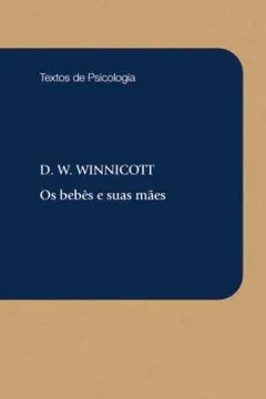 Livro Os Bebês e Suas Mães - Resumo, Resenha, PDF, etc.