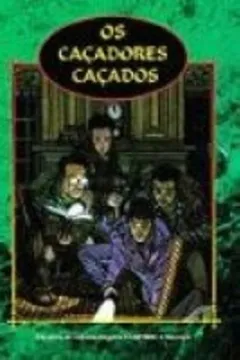 Livro Os Cacadores Cacados. Suplemento - Resumo, Resenha, PDF, etc.