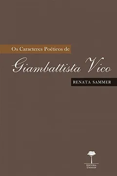 Livro Os Caracteres Poéticos de Giambattista Vico - Resumo, Resenha, PDF, etc.