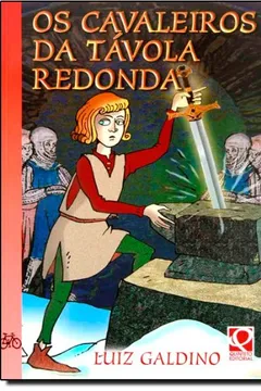 Livro Os Cavaleiros da Távola Redonda - Coleção Vertentes - Resumo, Resenha, PDF, etc.