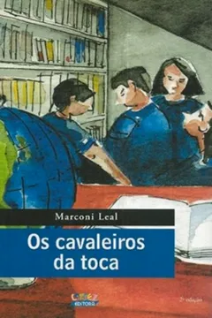 Livro Os Cavaleiros da Toca - Resumo, Resenha, PDF, etc.
