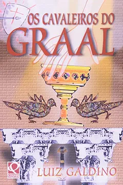 Livro Os Cavaleiros do Graal - Resumo, Resenha, PDF, etc.