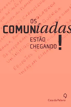 Livro Os Comuniadas Estao Chegando! - Resumo, Resenha, PDF, etc.