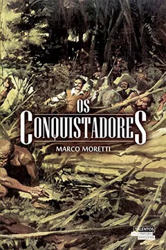 Livro Os Conquistadores - Resumo, Resenha, PDF, etc.