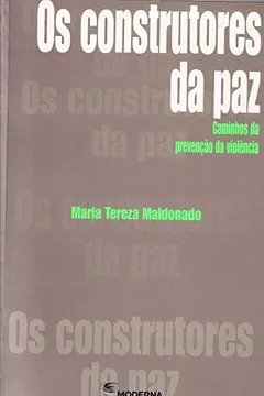 Livro Os Construtores da Paz. Caminhos da Prevenção da Violência - Resumo, Resenha, PDF, etc.