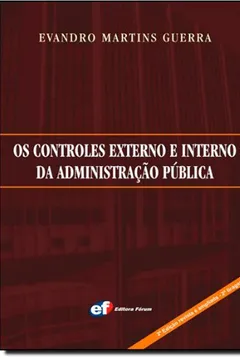 Capa do livro Os Controles Externo e Interno da Administração Pública e os Tribunais de Contas