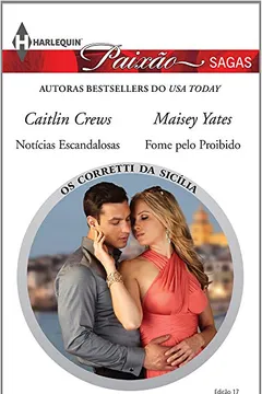 Livro Os Corretti da Sicília 4 de 4 - Coleção Harlequin Paixão Sagas. Número 17 - Resumo, Resenha, PDF, etc.