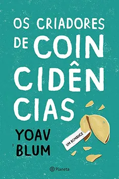 Livro Os Criadores de Coincidências - Resumo, Resenha, PDF, etc.