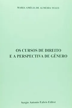 Livro Os Cursos de Direito e a Perspectiva de Gênero - Resumo, Resenha, PDF, etc.