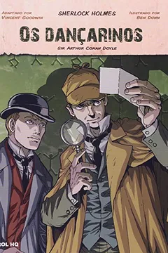 Livro Os Dançarinhos. Sherlock Holmes - Volume 1. Coleção Farol HQ - Resumo, Resenha, PDF, etc.