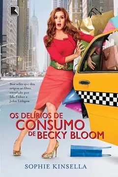 Livro Os Delírios De Consumo De Becky Bloom - Resumo, Resenha, PDF, etc.