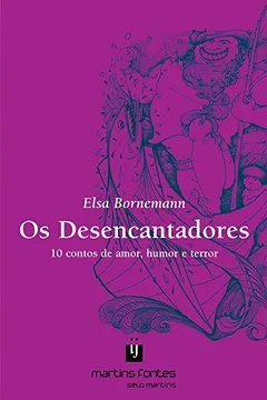 Livro Os Desencantadores - Resumo, Resenha, PDF, etc.