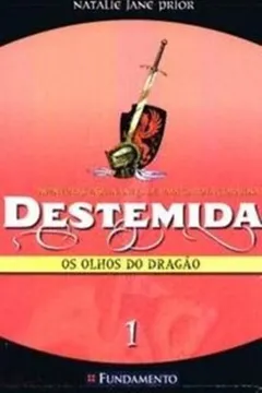 Livro Os Destemida. Olhos Do Dragao - Volume 1 - Resumo, Resenha, PDF, etc.