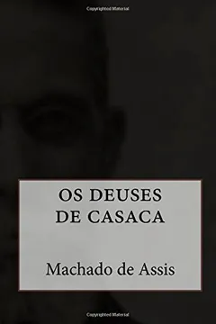 Livro OS Deuses de Casaca - Resumo, Resenha, PDF, etc.