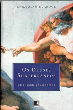 Livro Os Deuses Subterrâneos - Resumo, Resenha, PDF, etc.