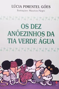 Livro Os Dez Anoezinhos Da Tia Verde-Agua - Resumo, Resenha, PDF, etc.