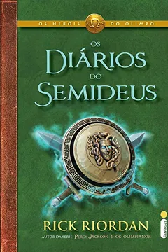 Livro Os Diários do Semideus - Série Os Heróis do Olimpo - Resumo, Resenha, PDF, etc.