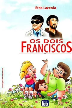 Livro Os Dois Francisco - Resumo, Resenha, PDF, etc.