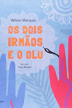 Livro Os Dois Irmãos e o Olu - Resumo, Resenha, PDF, etc.