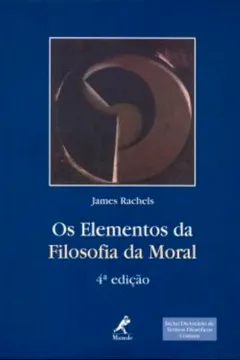 Livro Os Elementos da Filosofia da Moral - Resumo, Resenha, PDF, etc.
