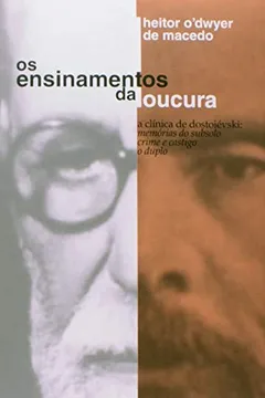 Livro Os Ensinamentos da Loucura - Resumo, Resenha, PDF, etc.