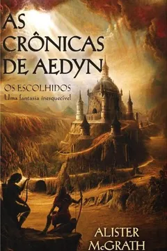 Capa do livro Os Escolhidos - Volume 1. Trilogia As Crônicas de Aedyn